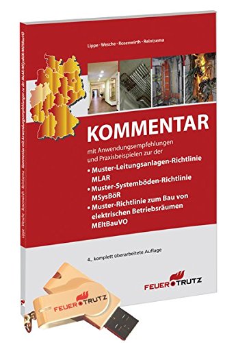Preisvergleich Produktbild Kommentar mit Anwendungsempfehlungen und Praxisbeispielen zu Leitungsanlagen-Richtlinien "MLAR / LAR / RbALei", Systemböden-Richtlinien"MSysBÖR / SysBÖR", ... "EltBauVO" (Kombi Buch und USB-Stick)