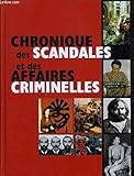 Chronique des scandales et des affaires criminelles