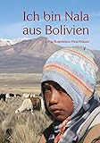 Ich bin Nala aus Bolivien - Kindheit in den Anden; Lama; Indiomädchen; Indios; Bolivien; Anden; anders leben; Südamerika by 