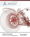 Autodesk Fusion 360: Introduction to Parametric Modeling (4th Edition): Autodesk Authorized Publisher by 