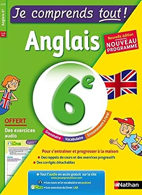 Nathan Anglais 6ème - cours + exercices + audio - Je comprends tout - conforme au programme de 6e