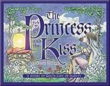 The Princess and the Kiss: A Story of God's Gift of Purity by