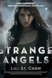 Strange Angels: Book 1 by Lili St. Crow