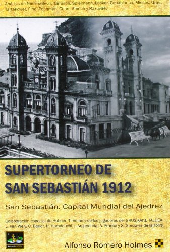 Download Supertorneo De San Sebastián 1912 (Ajedrez (chessy)) Download Supertorneo De San Sebastián 1912 (Ajedrez (chessy))