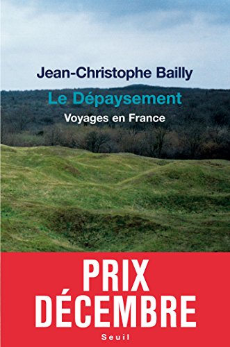 Download Le Dépaysement. Voyages en France: Voyages en France Download Le Dépaysement. Voyages en France: Voyages en France