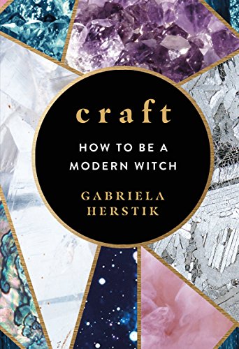 Craft: How to Be a Modern Witch (English Edition)