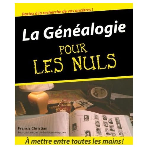 La Généalogie pour les nuls La Généalogie pour les nuls
