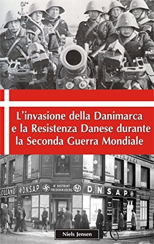 L'invasione della Danimarca e la Resistenza Danese durante la Seconda Guerra Mondiale