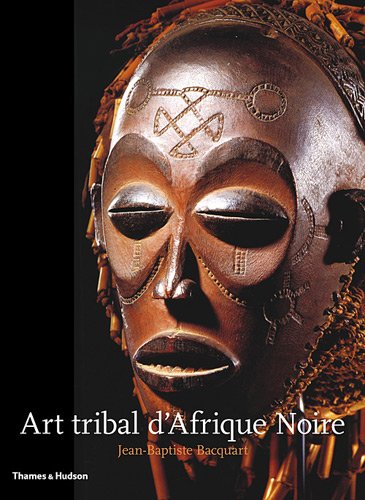 Download Art tribal d'Afrique Noire Download Art tribal d'Afrique Noire