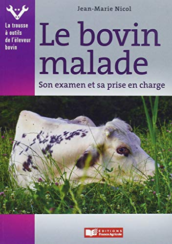 Download L'animal malade, son examen et sa prise en charge par l'éleveur Download L'animal malade, son examen et sa prise en charge par l'éleveur