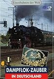  Dampflok-Zauber in Deutschland
