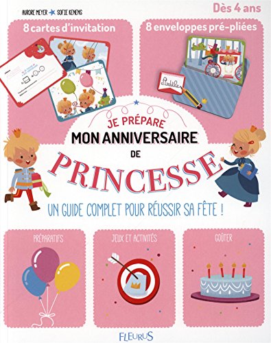 Je prépare mon anniversaire de princesse