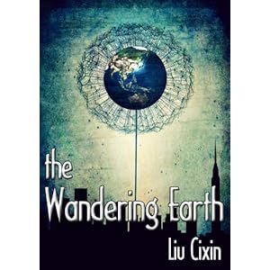 The Wandering Earth (Short Stories by Liu Cixin Book 2) (English Edition)