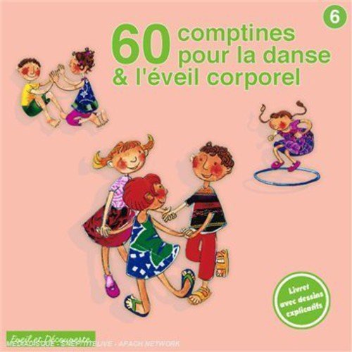 couverture de : 60 comptines pour la danse & l'&eacute;veil corporel