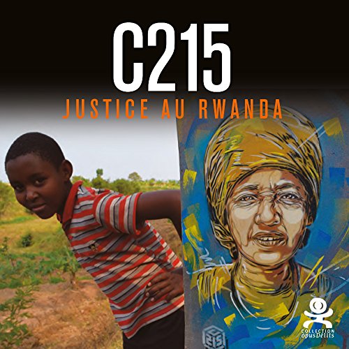Télécharger C215 - Justice au Rwanda: Opus délits 61 Francais PDF