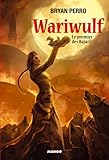 Wariwulf, Tome 1 : Le premier des Râjâ