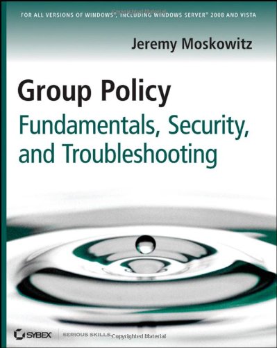 Télécharger Group Policy: Fundamentals, Security, and Troubleshooting PDF Ebook En Ligne