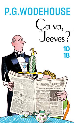 Ca va Jeeves Ca va Jeeves