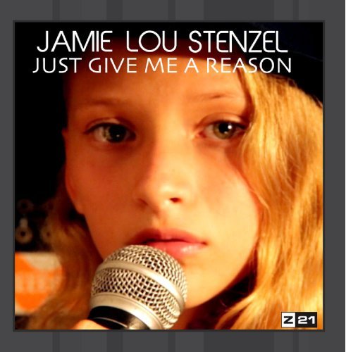 Preisvergleich Produktbild Just Give Me a Reason by Jamie Lou Stenzel