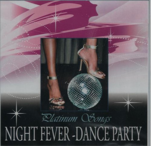 Preisvergleich Produktbild Night Fever - Dance Party Platinium Songs