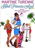 HÃ´tel Princess Azul - Tome 1