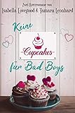Cover zum Buch Keine Cupcakes für Bad Boys