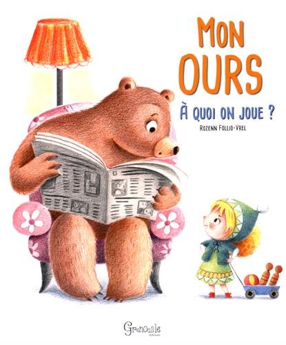couverture de : Mon ours a quoi on joue ?