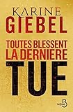Toutes blessent, la dernière tue (collector)