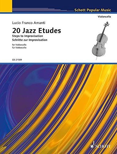 20 Jazz Etudes: Schritte zur Improvisation. Violoncello. (Schott Popular Music)