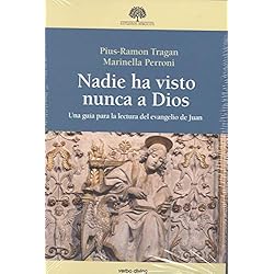 NADIE HA VISTO NUNCA A DIOS (Estudios Bíblicos)