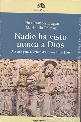 NADIE HA VISTO NUNCA A DIOS (Estudios Bíblicos)