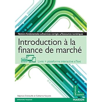 Introduction à la finance de marché : Livre + plateforme interactive eText Introduction à la finance de marché : Livre + plateforme interactive eText