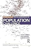 Beyond Malthus: The Nineteen Dimensions of the Population Challenge (The Worldwatch Environmental Alert Series): The Nineteen Dimensions of the Population Problem by Lester R. Brown, Gary Gardner