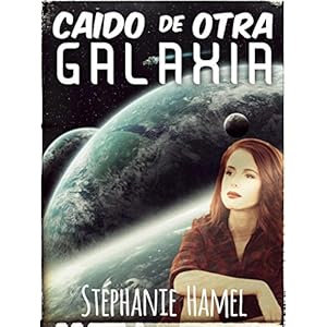 CAÍDO DE OTRA GALAXIA