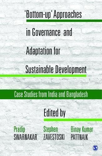 Pradip Swarnakar‘Bottom-up’ Approaches in Governance and Adaptatio