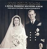 Image de Five Gold Rings: A Royal Wedding Souvenir Album from Queen Victoria to Queen Elizabeth II