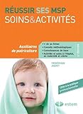 Réussir ses MSP - Soins et activités - Auxiliaires de puériculture