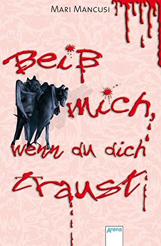Beiß mich, wenn du dich traust (Vampirromane von Mari Mancusi)