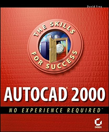 AutoCAD 2000: No Experience Required
