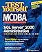 Produktbild Test Yourself MCDBA SQL Server TM 2000 Administration (Exam 70-228)