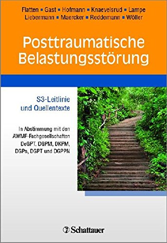 Preisvergleich Produktbild Posttraumatische Belastungsstörung: S3-Leitlinie und Quellentexte - In Abstimmung mit den AWMF-Fachgesellschaften DeGPT, DGPM, DKPM, DGPs, DGPT, DGPPN