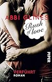 Rush of Love - Verführt: Roman (Rosemary Beach, Band 1) by 