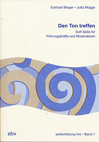 weiterbildung live, Bd.1, Den Ton treffen