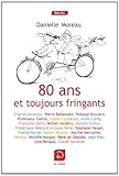 Image de 80 ans et toujours fringants (Grands caractères)