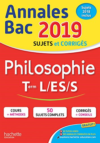 Annales Bac 2019 Philosophie Term L, ES, S en ligne Annales Bac 2019 Philosophie Term L, ES, S en ligne