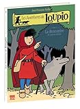 Les Aventures de Loupio, tome 1 : La Rencontre et Autres récits