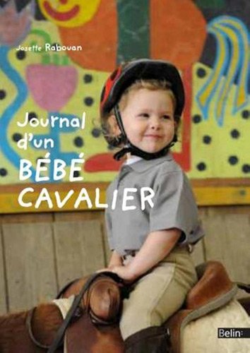 couverture de : Journal d'un b&eacute;b&eacute; cavalier