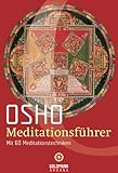 Meditationsführer: Mit 60 Meditationstechniken by 