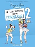 Margaux Motin rencontre la femme parfaite est une connasse !, Tome 2 :