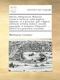 Image de Selecta colloquiorum Maturini Corderii centuria; notis anglicis adspersa, et a plurimis, quæ vulgares editiones infestas habent, mendis repurgata. A